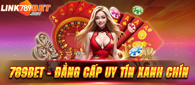 Sơ lược 789bet - Dấu ấn thế giới cá cược trực tuyến đẳng cấp